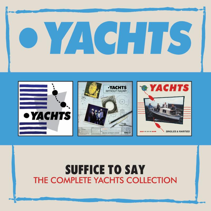 Picture of Yachts - Suffice To Say: The Complete Yachts Collection