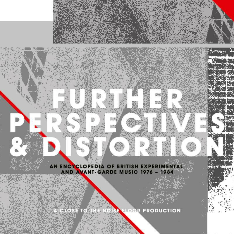 Picture of Various Artists - Further Perspectives & Distortion ~ An Encyclopedia Of British Experimental And Avant-Garde Music 1976-1984: 3CD Clamshell Boxset