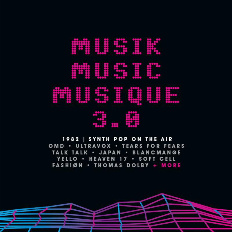 Picture of VARIOUS ARTISTS - MUSIK MUSIC MUSIQUE 3.0 1982 SYNTH POP ON THE AIR - 3CD CLAMSHELL BOX SET