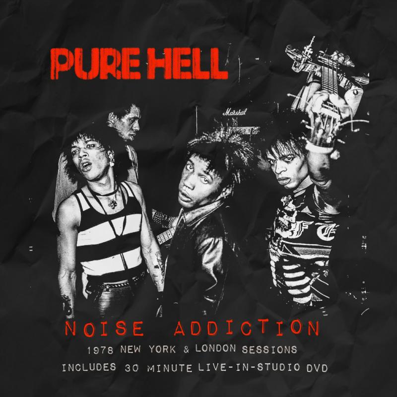 Picture of Pure Hell - Noise Addiction 1978 New York & London Sessions