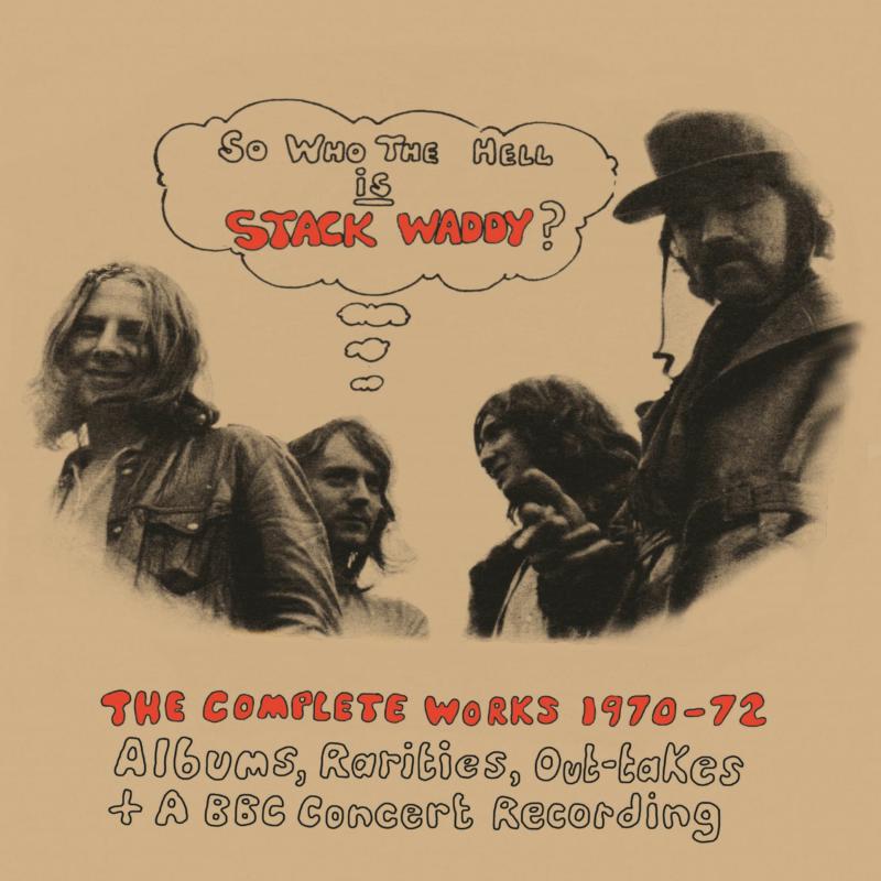 Picture of Stack Waddy - So Who The Hell Is Stack Waddy? The Complete Works 1970-72