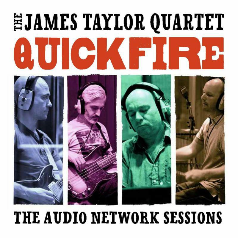 Picture of The James Taylor Quartet - Quick Fire: The Audio Network Sessions