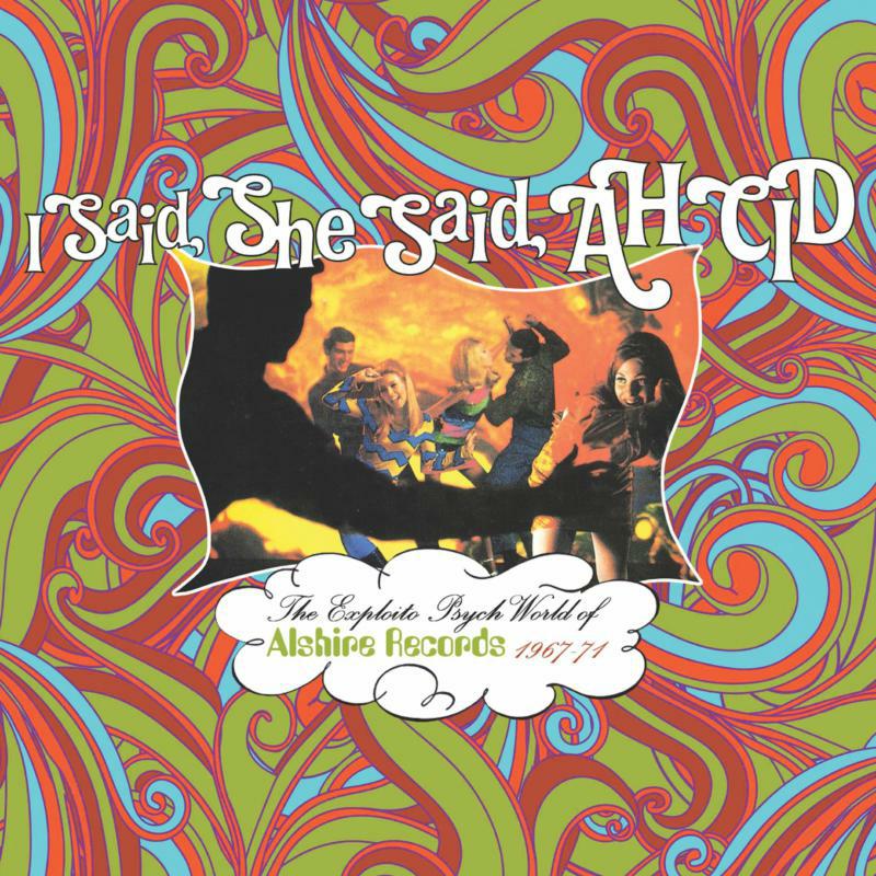 Picture of Various Artists - I Said, She Said: The Exploito Psych World Of Alshire Records 1967-1971