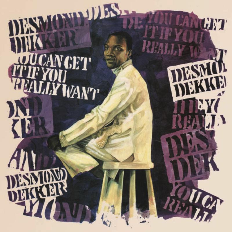 Picture of DESMOND DEKKER - YOU CAN GET IT IF YOU REALLY WANT: EXPANDED EDITION
