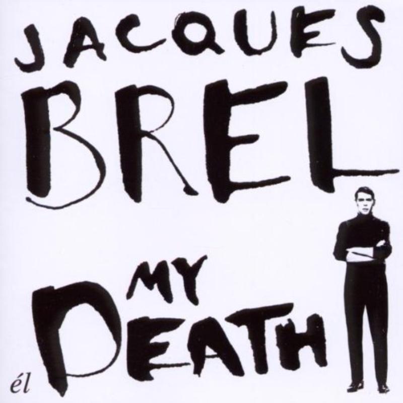 Picture of Jacques Brel - My Death