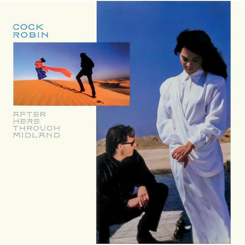 Picture of Cock Robin - After Here Through Midland (Expanded Edition)