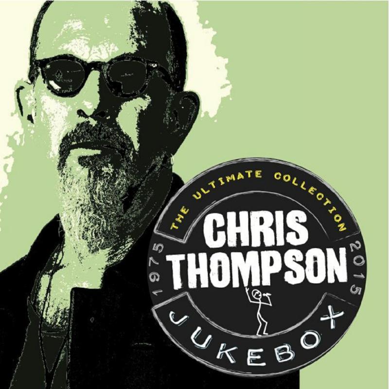 Picture of Chris Thompson - Jukebox - The Ultimate Collection 1975-2015