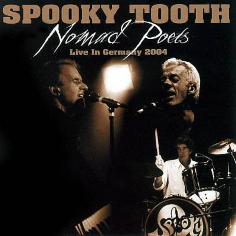 Picture of Spooky Tooth - Nomads Poets - Live In Germany 2004