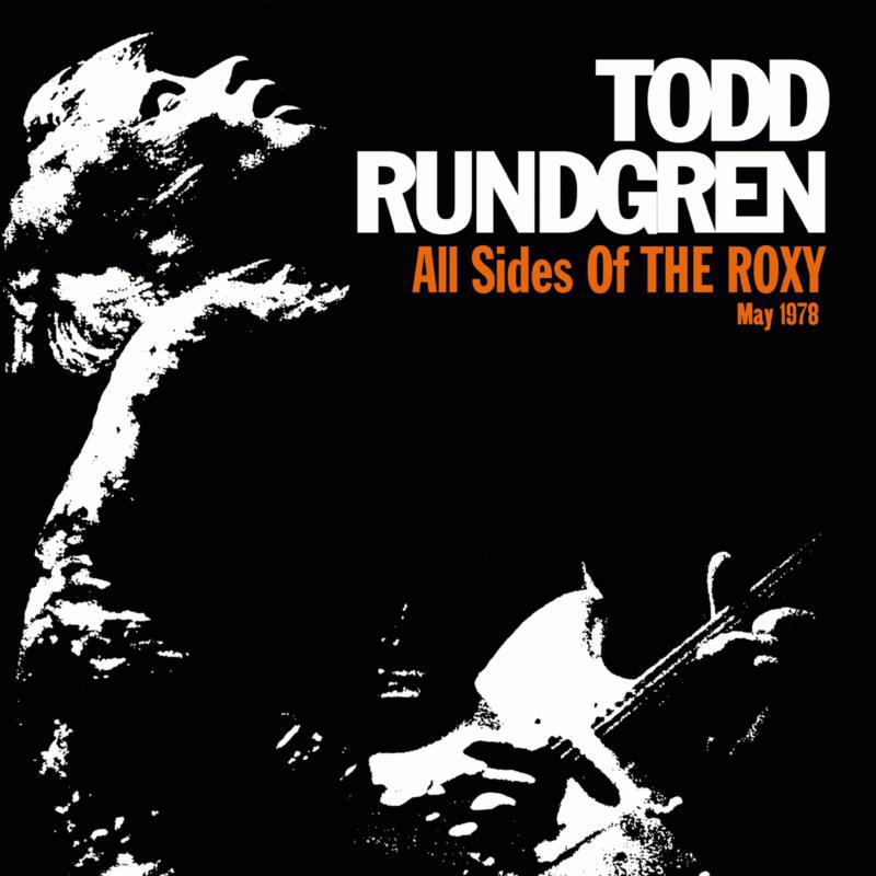 Picture of Todd Rundgren - All Sides Of The Roxy - May 1978