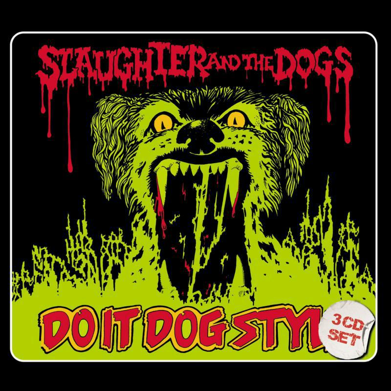 Picture of Slaughter and The Dogs - Do It Dog Style: 3CD Digipak