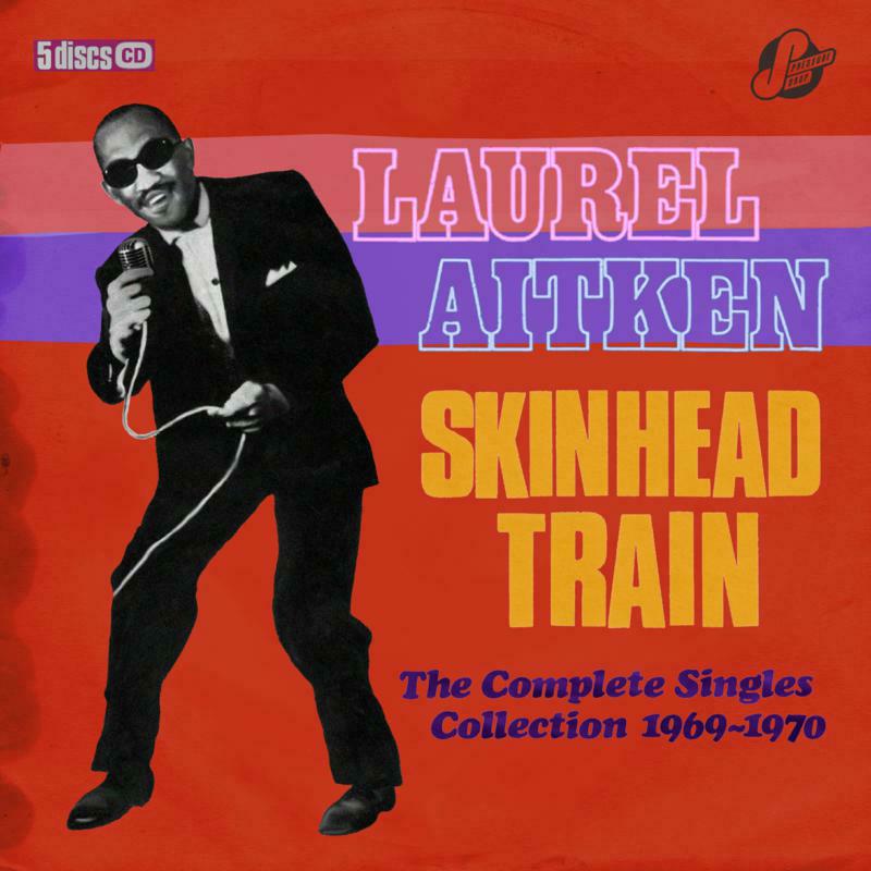 Picture of Laurel Aitken & Friends - Skinhead Train ~ The Complete Singles Collection 1969-1970 (5CD)