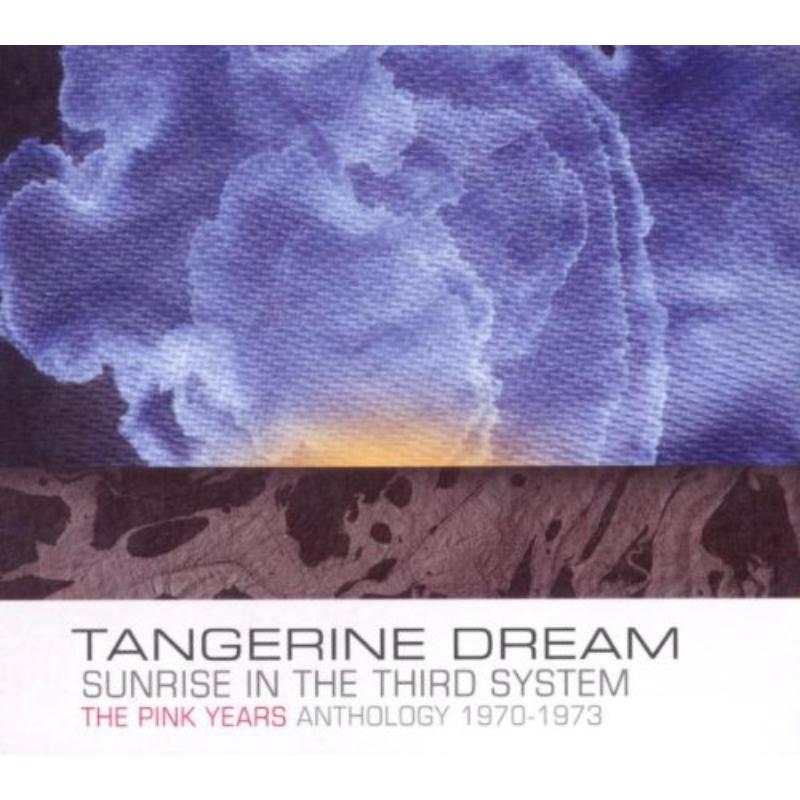 Picture of Tangerine Dream - Sunrise In The Third System: The Pink Years Anthology 1970-1973