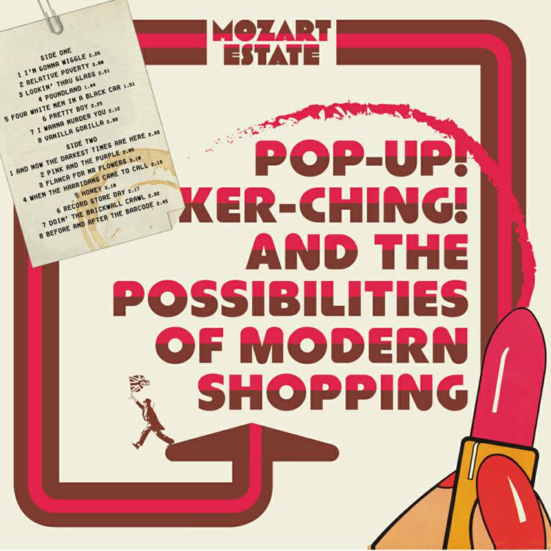 Picture of Mozart Estate - Pop-Up! Ker-Ching! And The Possibilities Of Modern Shopping