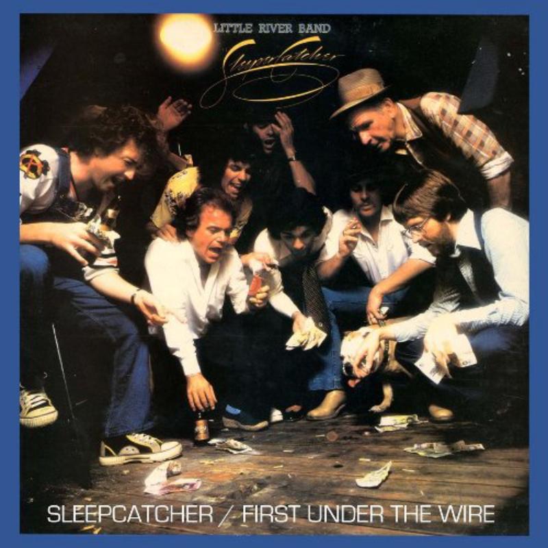 Picture of Little River Band - Sleeper Catcher / First Under The Wire