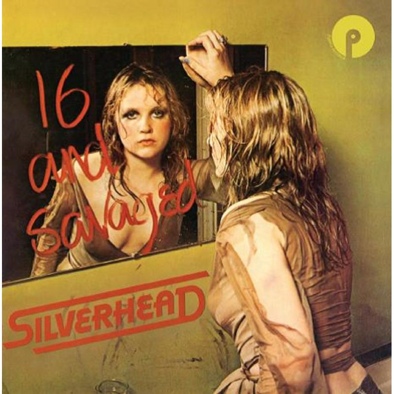 Picture of Silverhead - 16 and Savaged (Feat Michael Des Barres)