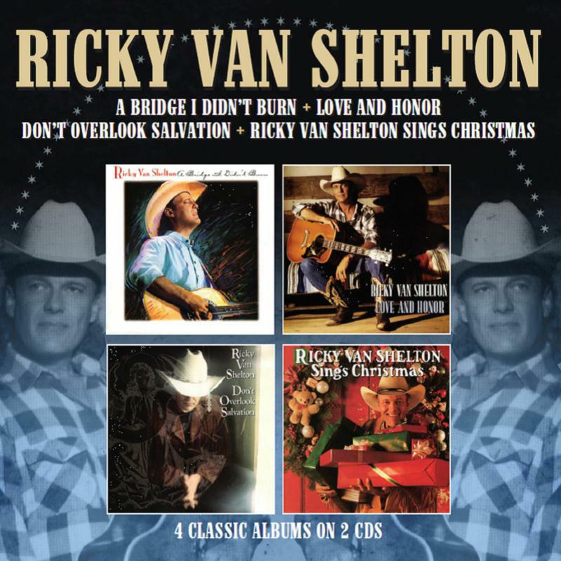 Picture of Ricky Van Shelton - A Bridge I Didn't Burn / Love And Honor / Don't Overlook Salvation / Sings ChristmaS