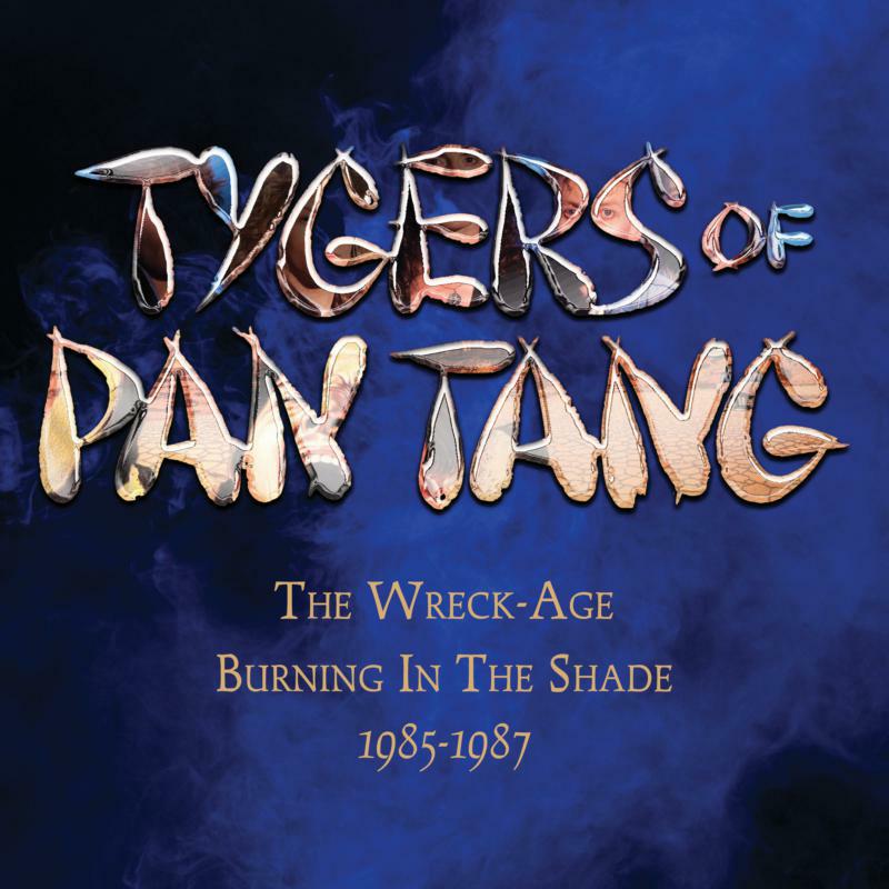 Picture of Tygers Of Pan Tang - The Wreck-Age/Burning In The Shade 1985-1987 - Expanded Editions (3CD Clamshell Box)