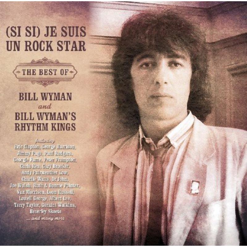 Picture of Bill Wyman And The Rhythm King - (Si Si) Je Suis Un Rock Star