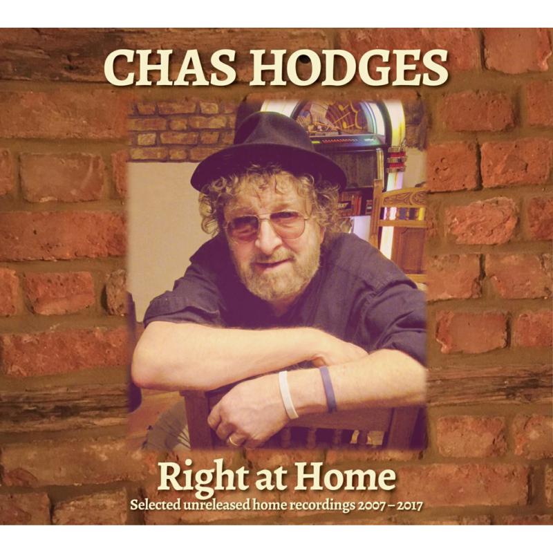 Picture of Chas Hodges - Right At Home - Selected Unreleased Home Recordings 2007 - 2017