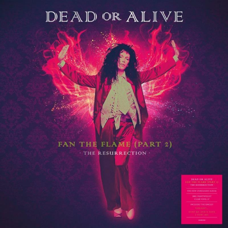 Picture of Dead Or Alive - Fan The Flame (Part 2) - The Resurrection (Clear Vinyl)