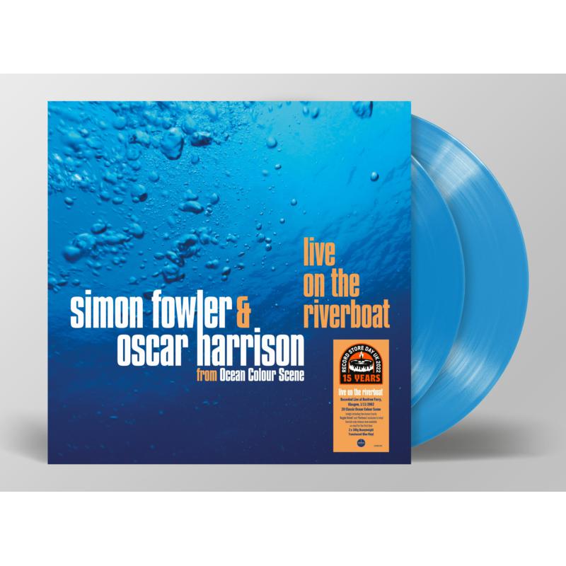 Picture of Simon Fowler & Oscar Harrison - Live On The Riverboat (180g Translucent Blue Vinyl)