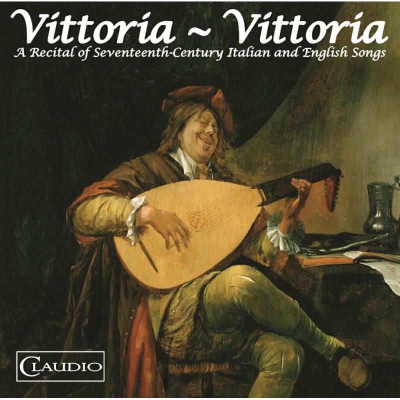 Picture of Various - Vittoria - Vittoria: A Recital of Seventeenth Century Italian and English Songs