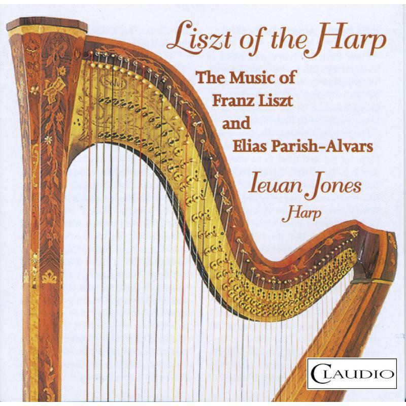Picture of Ieuan Jones - Liszt of the Harp: The Music of Franz Liszt and Elias Parish-Alvars