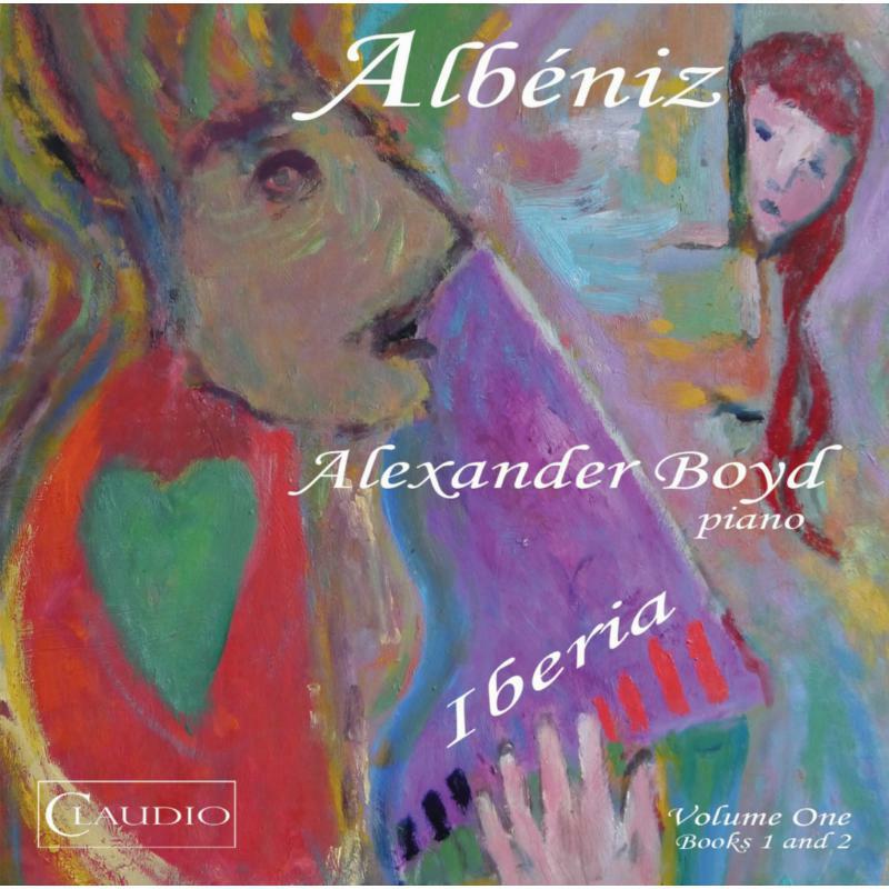 Picture of Alexander Boyd - Albeniz: Iberia Volume One