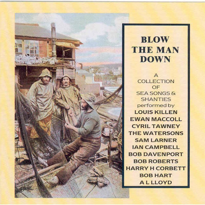 Picture of Various Artists - Blow The Man Down: A Collection of Sea Songs & Shanties