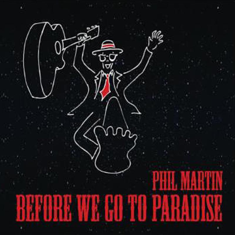 Picture of Phil Martin - Before We Go To Paradise