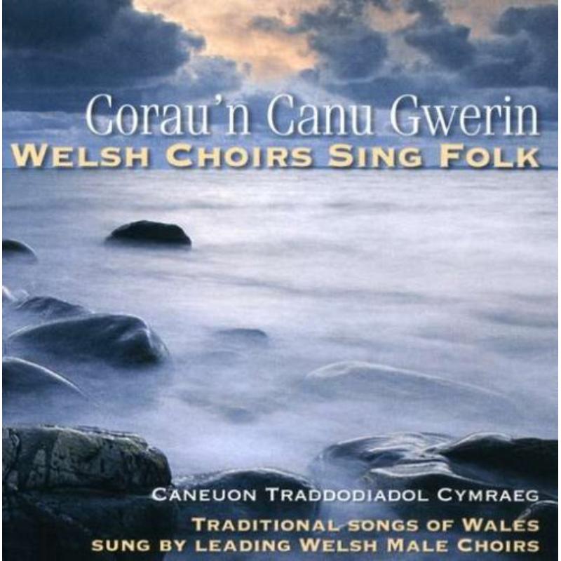 Picture of Various Artists - Welsh Choirs: Hymns Standards & Anthems