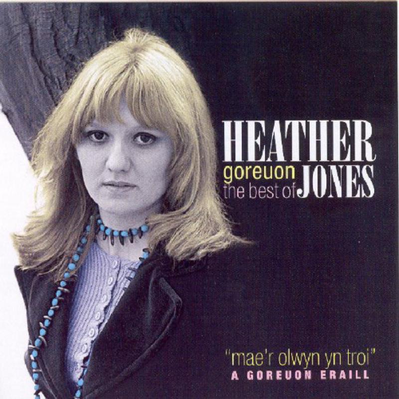 Picture of Heather Jones - Goreuon: The Best Of Heather Jones