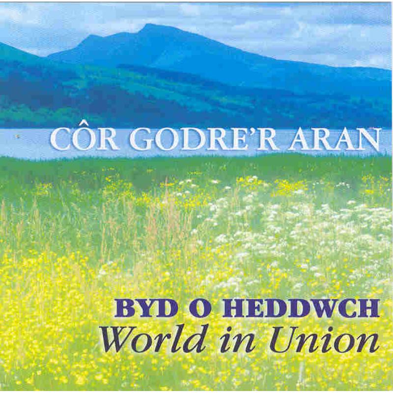 Picture of Cor Godre'r Aran - Byd O Heddwch