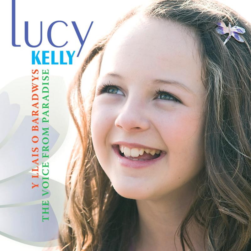Picture of Lucy Kelly - Y Llais O Baradwys/The Voice F