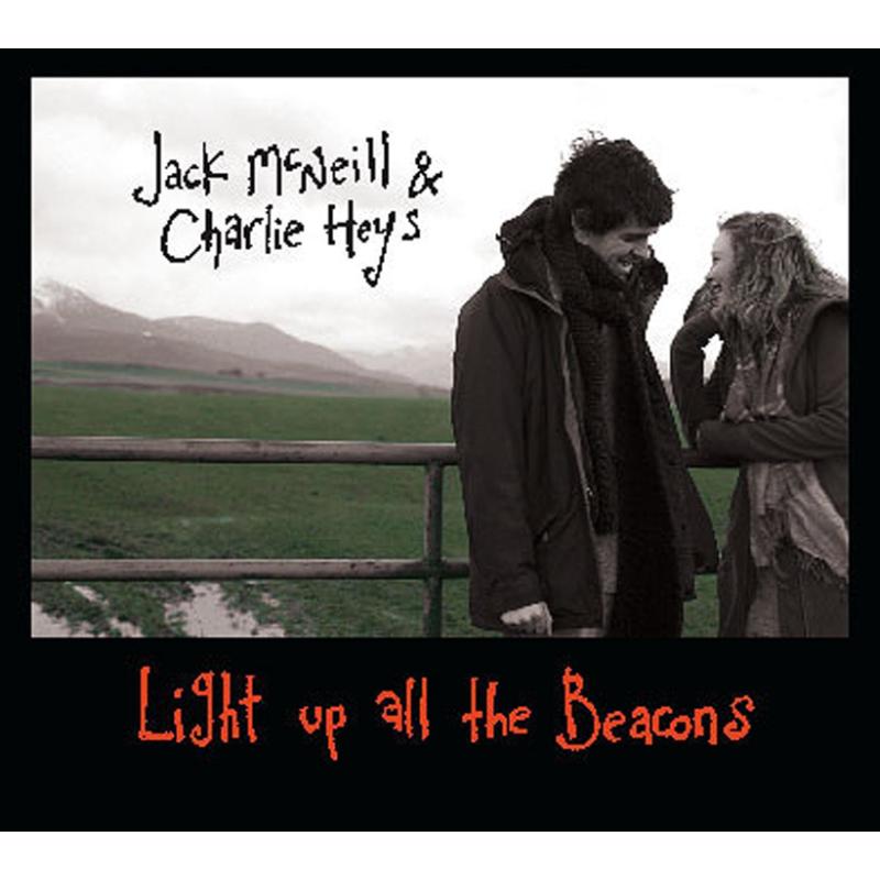 Picture of Jack McNeill Charlie Heys - Light Up All The Beacons