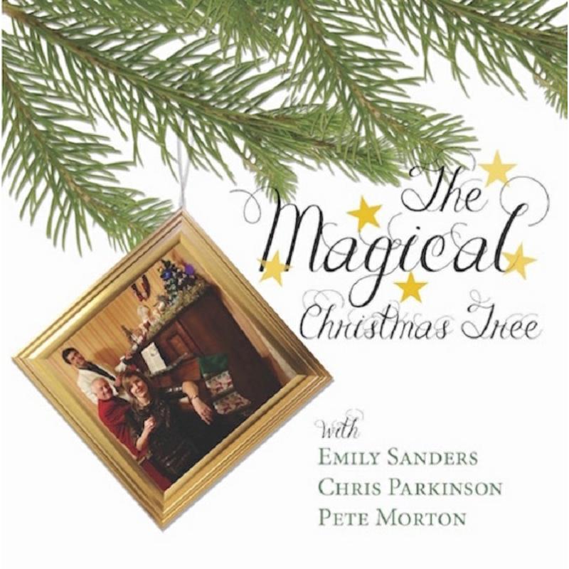 Picture of Emily Sanders, Chris Parkinson & Pete Morton - The Magical Christmas Tree
