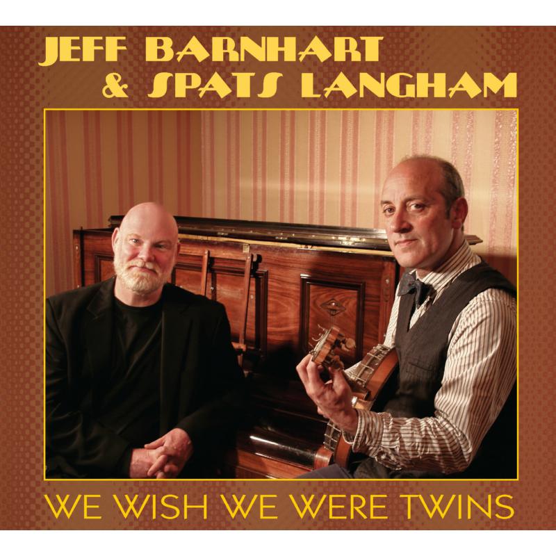 Picture of Jeff Barnhart & Spats Langham - We Wish We Were Twins