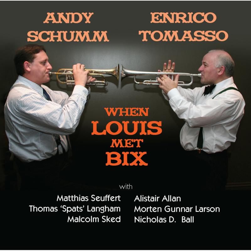 Picture of Andy Schumm & Enrico Tomasso - When Louis Met Bix