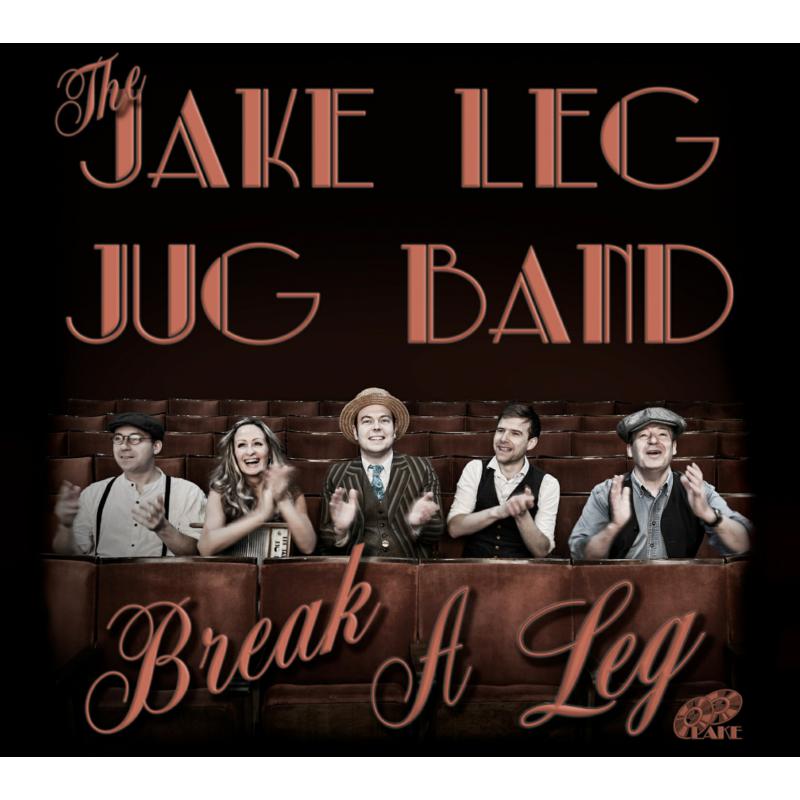 Picture of The Jake Leg Jug Band - Break A Leg