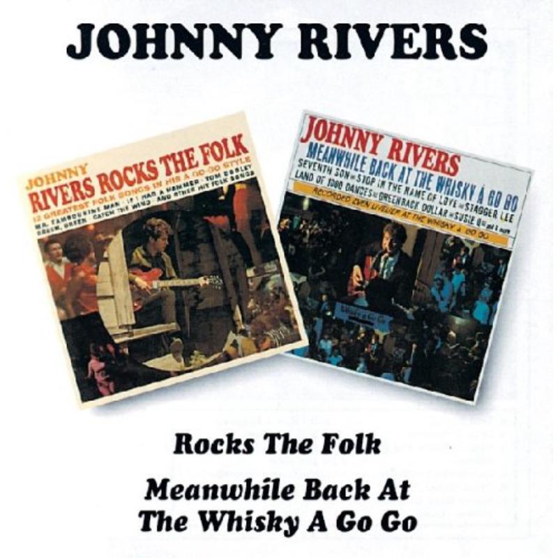 Picture of Johnny Rivers - Rocks The Folk / Meanwhile Back At The Whisky A-Go-Go