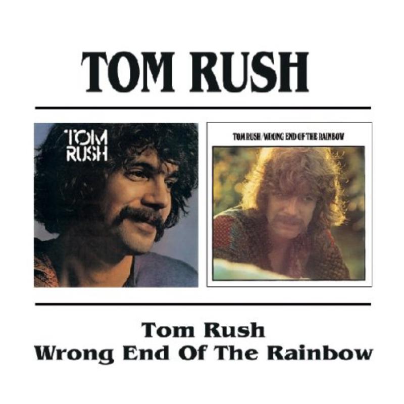 Picture of Tom Rush - Tom Rush/Wrong End Of The Rain