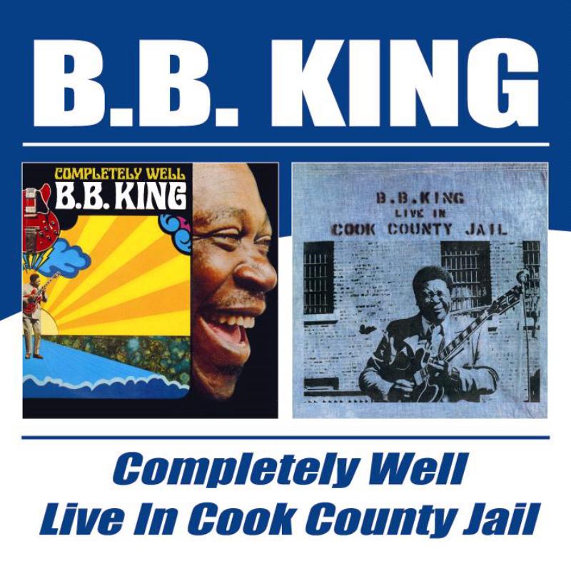 Picture of B.B. King - Completely Well / Live In Cook County Jail