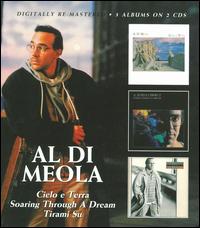 Picture of Al Di Meola - Cielo E Terra / Soaring Through A Dream / Tirami Su (2CD)