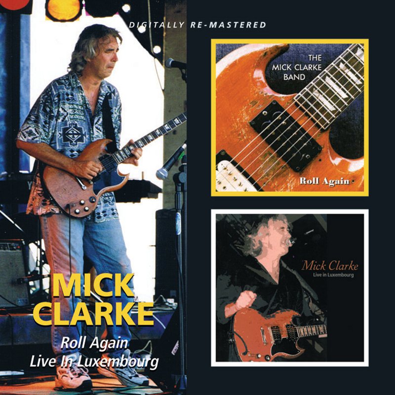 Picture of Mick Clarke - Roll Again/Live In Luxemb
