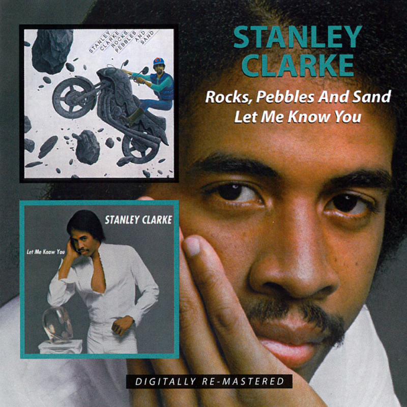 Picture of Stanley Clarke - Pebbles And Sand Rock Let Me K