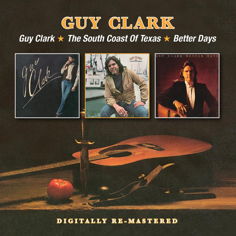Picture of Guy Clark - Guy Clark / The South Coast Of Texas / Better Days