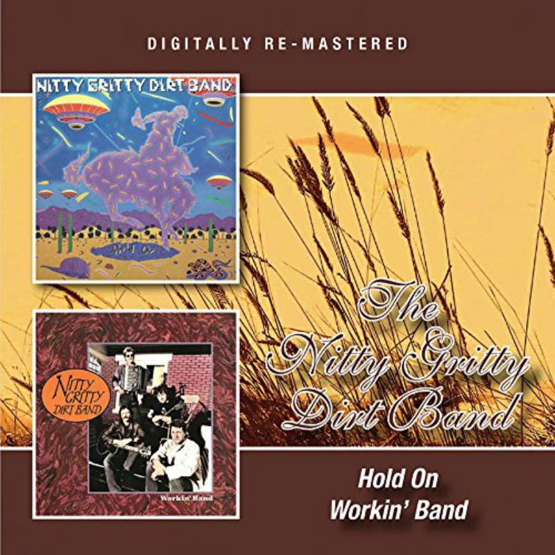 Picture of Nitty Gritty Dirt Band - Hold On/Workin' Band