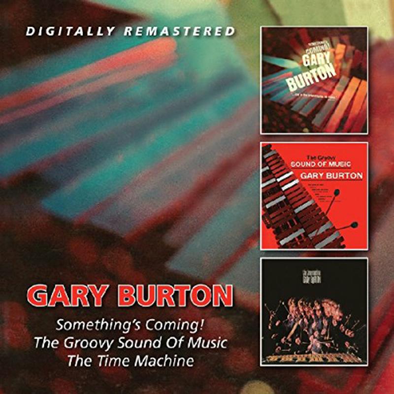 Picture of Gary Burton - Somethings Coming/Groovy/Time