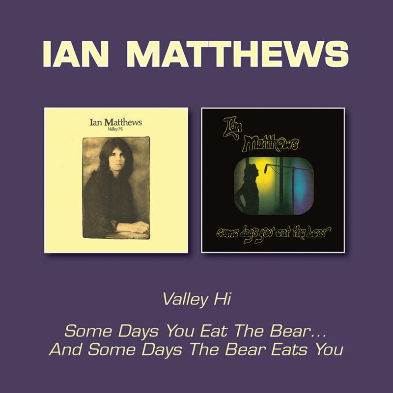 Picture of Ian Matthews - Valley Hi/Some Days You Eat The Bear� And Some Days The Bear Eats You