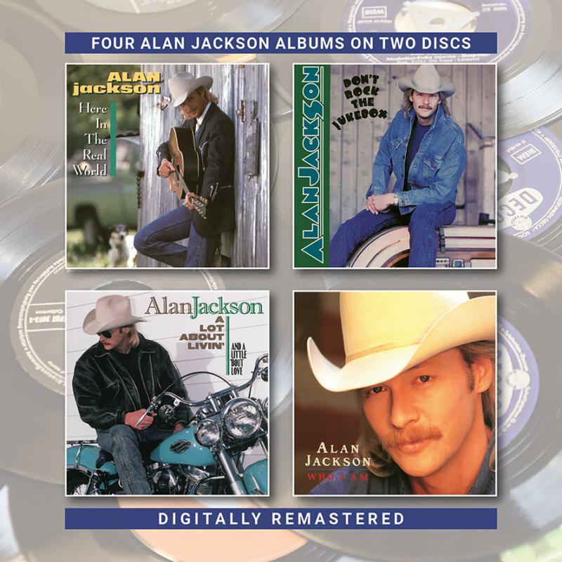 Picture of Alan Jackson - Here In The Real World / Don't Rock The Jukebox / A Lot About Livin' / Who I Am